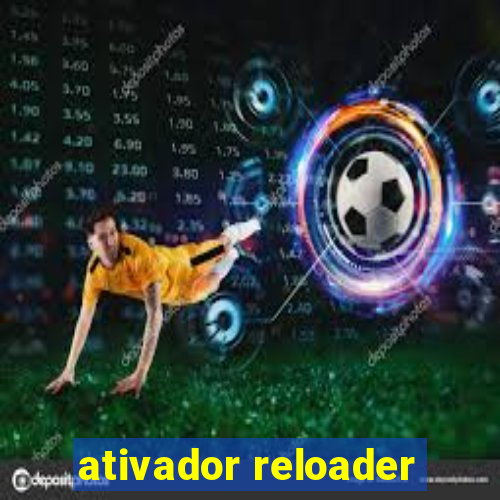 ativador reloader